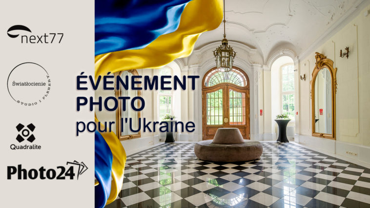 Photographie pour l'Ukraine : évenement photo au Palais Goetz