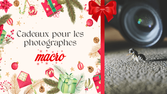 5 cadeaux de rêve pour le photographe macro