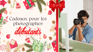 5 cadeaux de rêve pour le photographe débutant