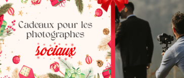 5 cadeaux de rêve pour le photographe social