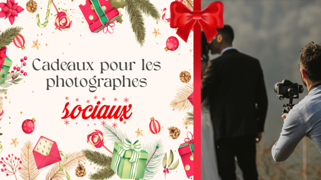 5 cadeaux de rêve pour le photographe social